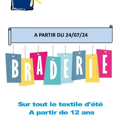 BRADERIE D’ÉTÉ